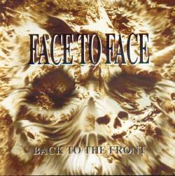 Face To Face : Back to the Front